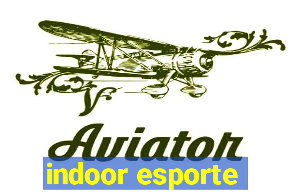 indoor esporte